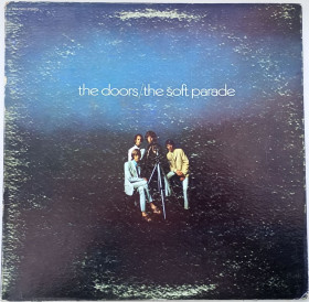 Платівки Пластинки ^/--/^ THE DOORS The Soft Parade LP  VG+/VG- ^_^^^ The Soft Parade LP VG+/VG - фото фото фото