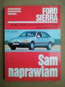 Авто, Мото література Авто, Мото литература ^/--/^ FORD Sierra.  З серії: Sam Naprawiam. Сам відремонтую. польською мовою ^_^^^ Ford Sierra. Из серии: Sam Naprawiam. Сам отремонтирую. на польском языке - фото фото фото