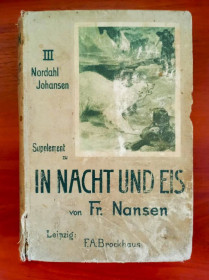 Видання - р. Издания - гг. ^/--/^ In nacht und eis von Fr. Nansen, Nordahl johansen, Leipzig, 1898 г. ^_^^^ Книга &amp;quot;In nacht und eis von Fr. Nansen &amp;quot;, Nordahl johansen, Leipzig, 1898 р. - фото фото фото