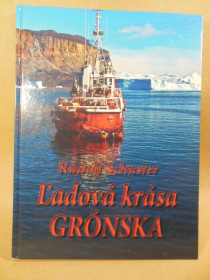 Інше Другое ^/--/^ Rudolf Schuster. Ľadová krása Grónska  (підпис автора) ^_^^^ Rudolf Schuster. Ľadová krása Grónska (подпись автора) - фото
