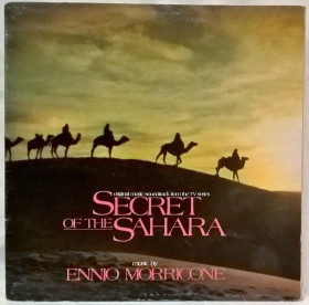 Платівки Пластинки ^/--/^ Ennio Morricone - Secret Of The Sahara - 1983.   (LP). 12. Vinyl. Пластинка. Europe. ^_^^^ Ennio Morricone - Secret Of The Sahara - 1983. (LP). 12. Vinyl. Платівка. Europe. - фото фото фото
