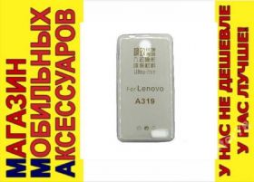 Чохли, бампера Чехлы, бампера ^/--/^ УЛЬТРАТОНКИЙ ЧЕХОЛ Lenovo A /--/ 319 А /--/ 319 тон 0,3 /--/ мм ^_^^^ Ультратонський чохол Lenovo A /--/ 319 А /--/ 319 тон 0,3 мм - фото фото фото
