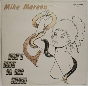 Платівки Пластинки ^/--/^ Mike Mareen - Don&amp;apos;t Talk To The Snake - 1987.  (EP) 12 Vinyl. Пластинка. Germany. ^_^^^ Mike Mareen - Don&amp;apos;t Talk To The Snake - 1987. (EP) 12 Vinyl. Пластинка. Germany. - фото фото фото
