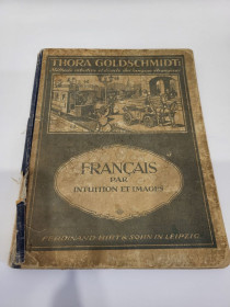 Видання - р. Издания - гг. ^/--/^ Книга &amp;quot;Francais par intuition et images&amp;quot; THORA GOLDSCHMIDT 1923 рік ^_^^^ Книга &amp;quot;Francais par intuition et images&amp;quot; THORA GOLDSCHMIDT 1923 год - фото фото фото