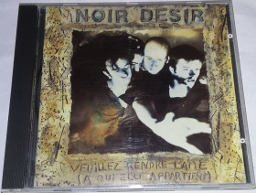 Музичні диски Музыкальные диски ^/--/^ NOIR DESIR Veuillez Rendre L&amp;apos;Âme  (À Qui Elle Appartient) CD  France ^_^^^ NOIR DESIR Veuillez Rendre L&amp;apme (À Qui Elle Appartient) CD France - фото фото фото