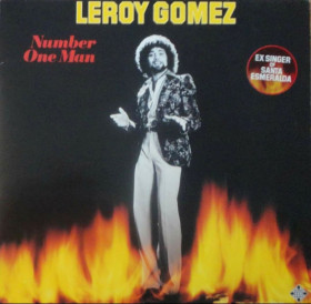 Платівки Пластинки ^/--/^ Leroy Gomez EX Santa Esmeralda - Number One Man - 1978.    (LP). 12. Vinyl. Пластинка. Germany ^_^^^ Leroy Gomez EX Santa Esmeralda — Number One Man — 1978. (LP). 12. Vinyl. Платівка. Germany - фото фото фото