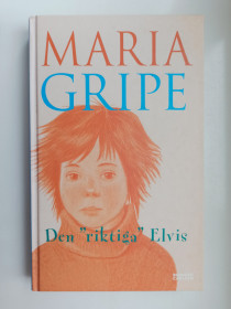 Видання - р. Издания - гг. ^/--/^ Den &amp;quot;riktiga&amp;quot; Elvis - Maria Gripe - ^_^^^ Den &amp;quot;riktiga &amp;quot; Elvis - Maria Gripe - фото фото фото