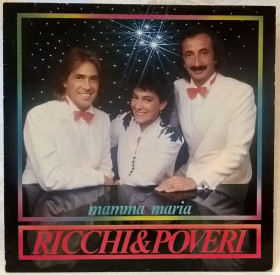Платівки Пластинки ^/--/^ Ricchi &amp; Poveri - Mamma Maria - 1982.   (LP). 12. Vinyl. Пластинка. Germany ^_^^^ Ricchi &amp; Poveri - Mamma Maria - 1982. (LP). 12. Vinyl. Платівка. Germany - фото фото фото