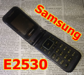 Samsung Samsung ^/--/^ Samsung E /--/ 2530 нерабочая ^_^^^ Samsung E /--/ 2530 неробоча - фото фото фото