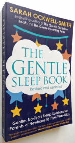 Книги на іноземних мовах Книги на иностранных языках ^/--/^ Sarah Ockwell-Smith. The Gentle Sleep Book: Gentle, No-Tears, Sleep Solutions for Parents of Newborns to Five-Year-Olds - фото фото фото