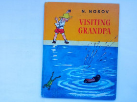 Видання - р. Издания - гг. ^/--/^ N. NOSOV. VISITING GRANDPA. (Н. НОСОВ. ШУРИК У ДЕДУШКИ). На англ.яз. Худ. ИВАН СЕМЕНОВ Прогресс 1975 ^_^^^ N. OSOV. VISITING GRANDPA. (Н. НОСОВ. ШУРИК У ДІДУШКИ). англ. яз. Худ. Іван Семенов Прогрес 1975 - фото фото фото