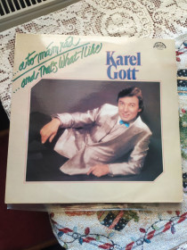 Платівки Пластинки ^/--/^ Karel Gott – ...A To Mám Rád / ...And That&amp;apos;s What I Like Карел Готт ламінат ^_^^^ Karel Gott - ...A To Mám Rád / ...And That&amp;apos;s What I Like Карел Готт ламинат - фото фото фото
