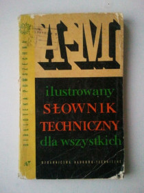 Видання - р. Издания - гг. ^/--/^ Польський. Ілюстрований технічний словник. Ч 1-а    (А-М). ^_^^^ Польский. Иллюстрированный технический словарь. Ч 1-я (А-М). - фото фото фото