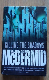 Книги на іноземних мовах Книги на иностранных языках ^/--/^ Killing the Shadows VAL McDermid English на Английском книга ^_^^^ Killing the Shadows VAL McDermid English - фото фото фото