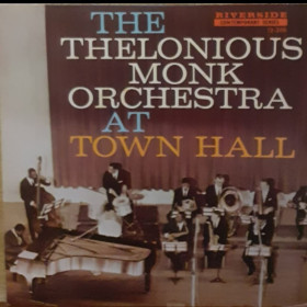 Платівки Пластинки ^/--/^ Платівка  The Thelonious Monk Orchestra ‎– At Town Hall. ^_^^^ Пластинка Thelonious Monk Orchestra — At Town Hall. - фото фото фото