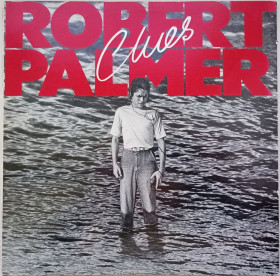 Платівки Пластинки ^/--/^ ROBERT PALMER Clues LP  EX/EX- ^_^^^ Robert Palmer Clues LP EX/EX - фото фото фото