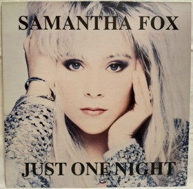 Платівки Пластинки ^/--/^ Samantha Fox - Just One Night - 1991.  (LP). 12. Vinyl. Пластинка. Holland. Rare. ^_^^^ Samantha Fox - Just One Night - 1991. 12.Vinyl. Пластинка. Holland. Rare. - фото фото фото