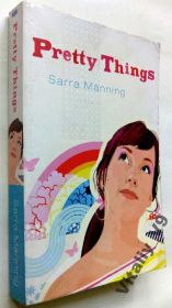 Художня література Художественная литература ^/--/^ Sarra Manning. Pretty Things. - фото фото фото