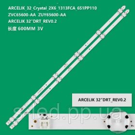Світлодіоди Светодиоды ^/--/^ LED підсвітка ARCELIK 32 DRT_REV /--/ 0.2, Arcelik_32_Crystal_2 /--/ x /--/ 6_1313 /--/ FCA_6 /--/ S /--/ 1 /--/ P, ZVC /--/ 65600-AA, ZXM /--/ 65600-AA,  - фото фото фото