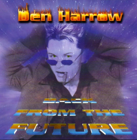 Платівки Пластинки ^/--/^ Den Harrow - Back From The Future - 1999.  (LP). 12. Vinyl. Пластинка. Europe ^_^^^ Den Harrow - Back From The Future - 1999. (LP). 12. Vinyl. Платівка. Europe - фото фото фото