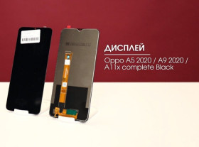 Сенсорні екрани і Дисплеї Сенсорные экраны и Дисплеи ^/--/^ Дисплей Oppo A /--/ 5 2020/A /--/ 9 2020/A /--/ 11 /--/ x complete Black - фото фото фото