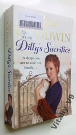 Художня література Художественная литература ^/--/^ Rosie Goodwin. Dilly's Sacrifice. - фото фото фото