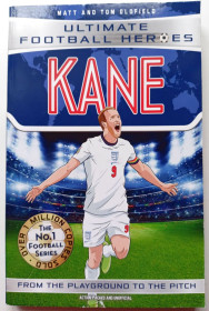 Спортивна література Спортивная литература ^/--/^ Kane  (ultimate Football Heroes - the No. 1 Football Series) Collect Them All! ^_^^^ Kane (ultimate Football Heroes - the No. 1 Football Series) Collect Them All! - фото фото фото