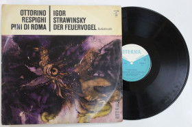 Платівки Пластинки ^/--/^ Пластинка Respighi  (Респиньи) - PINI DI ROMA * Strawinski  (Стравинский) - DER FEUERVOGEL  (Eterna, 1964) ^_^^^ Платівка Respighi (Респіньї) - PINI DI ROMA * Strawinski (Стравінський) - DER FEUERVOGEL (Eterna, 1964) - фото фото фото