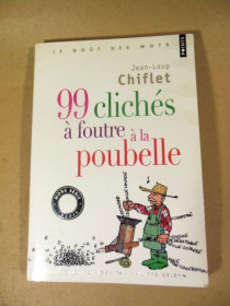 Художня література Художественная литература ^/--/^ Jean-Loup Chiflet. 99 Clichy Foutre La Poubelle - фото фото фото