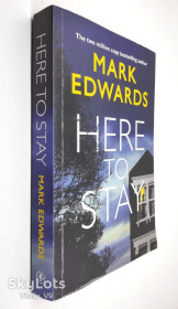 Художня література Художественная литература ^/--/^ Here To Stay. Mark Edwards  (Goodreads Author) ^_^^^ Here To Stay. Mark Edwards (Goodreads Author) - фото фото фото