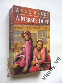 Художня література Художественная литература ^/--/^ Anne Baker. A Mersey Duet. На английском. ^_^^^ Anne Baker. A Mersey Duet. англійською. - фото фото фото