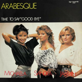 Платівки Пластинки ^/--/^ Arabesque EX Sandra - Time To Say &amp;apos;&amp;apos;Good Bye&amp;apos;&amp;apos; - 1985.   (EP). 12. Vinyl. Пластинка. Germany. ^_^^^ Arabesque EX Sandra - Time To Say &amp;apos; &amp;apos;Good Bye &amp;apos;; &amp;apos; 1985. (EP). 12. Vinyl. Платівка. Germany. - фото фото фото