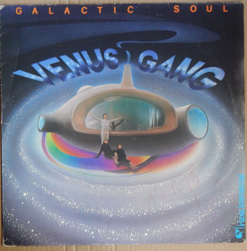Платівки Пластинки ^/--/^ Venus Gang – Galactic Soul  (Hansa International – 25 885 OT, Germany) EX+/NM- ^_^^^ Venus Gang – Galactic Soul (Hansa International – 25 885 OT, Germany) EX+/NM- - фото фото фото