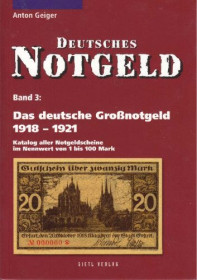 Каталоги Каталоги ^/--/^ Большие чрезвычайные деньги 1918-1921 - 2010. Немецкие нотгельды том 3. Anton Geiger - Deutsches Notgeld, Das deutsche Großnotgeld 1918 - 1921 ^_^^^ Великі надзвичайні гроші 1918-1921 - 2010. Німецькі нотгельди том 3. Anton Geiger - Deutsches Notgeld, Das deutsche Großnotgeld 1918 - 1921 - фото фото фото