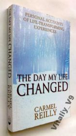 Художня література Художественная литература ^/--/^ Carmel Reilly. The Day My Life Changed. ^_^^^ Carmel Reilly. The Day My Life Changed - фото фото фото