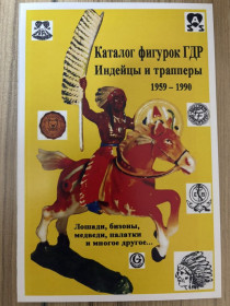 Видання - р. Издания - гг. ^/--/^ Каталог фигурок ГДР индейцы и трапперы 1959-1990 /--/ г.г. ^_^^^ Каталог фігурок НДР індіанці та траппери 1959-1990 /--/ р.р. - фото фото фото