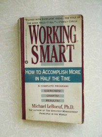 Видання - р. Издания - гг. ^/--/^ Working Smart: How to Accomplish More in Half the Time. Michael LeBoeuf ^_^^^ Working Smart: How to Accomplish More in Half the Time Michael LeBoeuf - фото фото фото