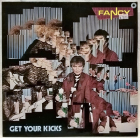 Платівки Пластинки ^/--/^ Fancy - Get Your Kicks - 1985.  (LP). 12. Vinyl. Пластинка. Germany. ^_^^^ Fancy - Get Your Kicks - 1985. 12.Vinyl. Пластинка. Germany. - фото фото фото