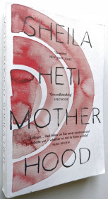 Художня література Художественная литература ^/--/^ Motherhood. Sheila Heti. - фото фото фото
