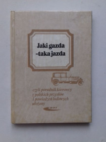 Видання - р. Издания - гг. ^/--/^ Jaki gazda - taka jazda. Який господар, така і поїздка. Польські прислів&amp;apos;я. Польською мовою. ^_^^^ Jaki gazda - taka jazda. Какой хозяин, такая и поездка. Польские пословицы. на польском языке. - фото фото фото