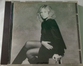 Музичні диски Музыкальные диски ^/--/^ BARBRA STREISAND Till I Loved You CD  CD Europe ^_^^^ BARBRA STREISAND Till I Loved You CD CD - фото фото фото