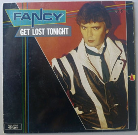 Платівки Пластинки ^/--/^ Fancy - Get Lost Tonight - 1984.  (EP). 12. Vinyl. Пластинка. Germany. ^_^^^ Fancy - Get Lost Tonight - 1984. 12.Vinyl. Пластинка. Germany. - фото фото фото