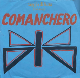 Платівки Пластинки ^/--/^ Raggio Di Luna / Moon Ray - Comanchero - 1984.  (EP). 7. Vinyl. Пластинка. Germany ^_^^^ Raggio Di Luna / Moon Ray - Comanchero - 1984. (EP). 7. Vinyl. Платівка. Germany - фото фото фото