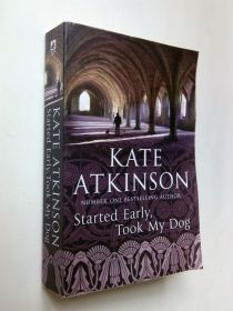 Художня література Художественная литература ^/--/^ Kate Atkinson. Started Early, Took My Dog. ^_^^^ Kate Atkinson. Started Early, Took My Dog - фото фото фото