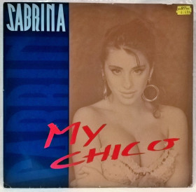 Платівки Пластинки ^/--/^ Sabrina - My Chico - 1988.   (EP). 12. Vinyl. Пластинка. Italy. Оригинал ^_^^^ Sabrina — My Chico — 1988. (EP). 12. Vinyl. Платівка. Italy. Оригінал - фото фото фото