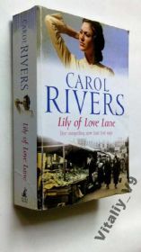 Художня література Художественная литература ^/--/^ Carol Rivers. Lily of Love Lane. - фото фото фото