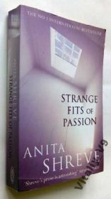 Художня література Художественная литература ^/--/^ Anita Shreve. Strange Fits of Passion. - фото фото фото