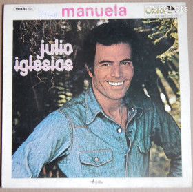 Платівки Пластинки ^/--/^ Julio Iglesias – Manuela  (Oxford – OX/3123, Italy) EX/EX ^_^^^ Julio Iglesias – Manuela (Oxford – OX/3123, Italy) EX/EX - фото фото фото