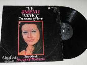 Платівки Пластинки ^/--/^ Пластинка Petr Novák, George &amp; Beatovens – Ve Jménu Lásky = In Name Of Love / Psychedelic Rock  (Panton, 1972) ^_^^^ Платівка Petr Novák, George &amp; Beatovens – Ve Jménu Lásky = In Name Of Love / Psychedelic Rock (Panton, 1972) - фото фото фото