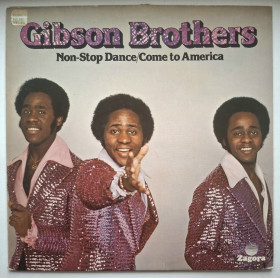 Платівки Пластинки ^/--/^ Gibson Brothers - Non - Stop Dance Come To America - 1977.   (LP). 12. Vinyl. Пластинка. Germany. ^_^^^ Gibson Brothers - Non - Stop Dance Come To America - 1977. 12.Vinyl. Пластинка. Germany. - фото фото фото